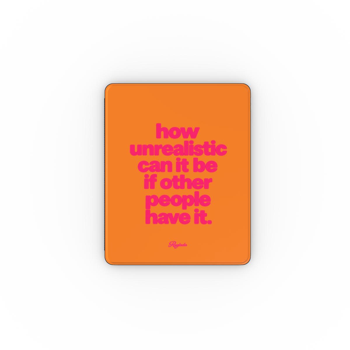 iPad Case Unrealistic